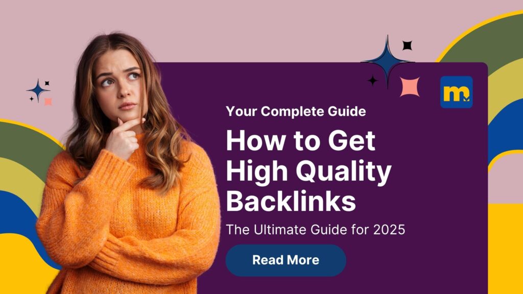 a girl thinking about how to Get High Quality Backlinks